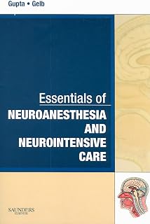 Essentials of Neuroanesthesia and Neurointensive Care (Essentials of Anesthesia and Critical Care)