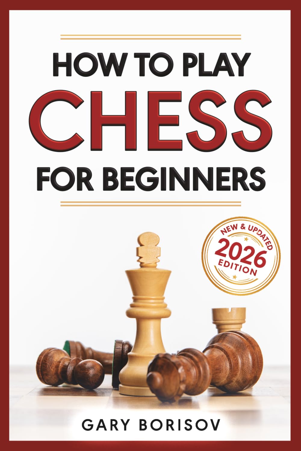 How to Play Chess for Beginners: My First Chess Book: Rules, Strategies & Openings