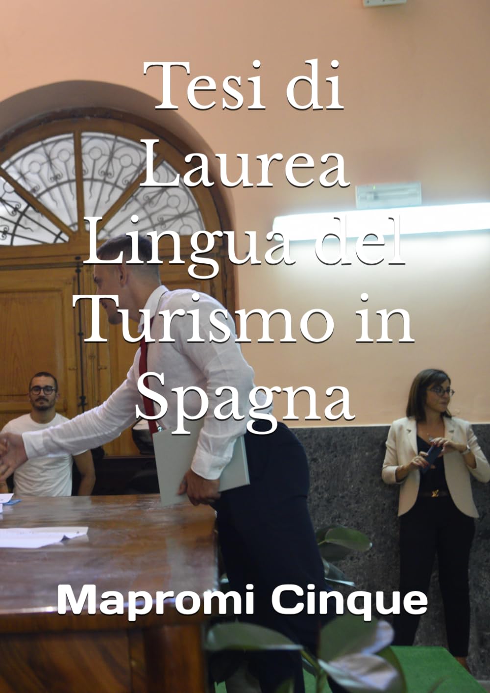 Tesi di Laurea Lingua del Turismo in Spagna
