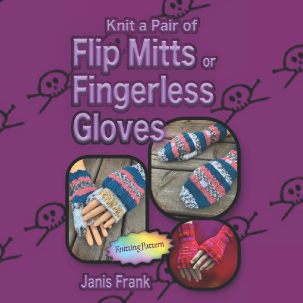Knit a Pair of Flip Mittens or Fingerless Gloves