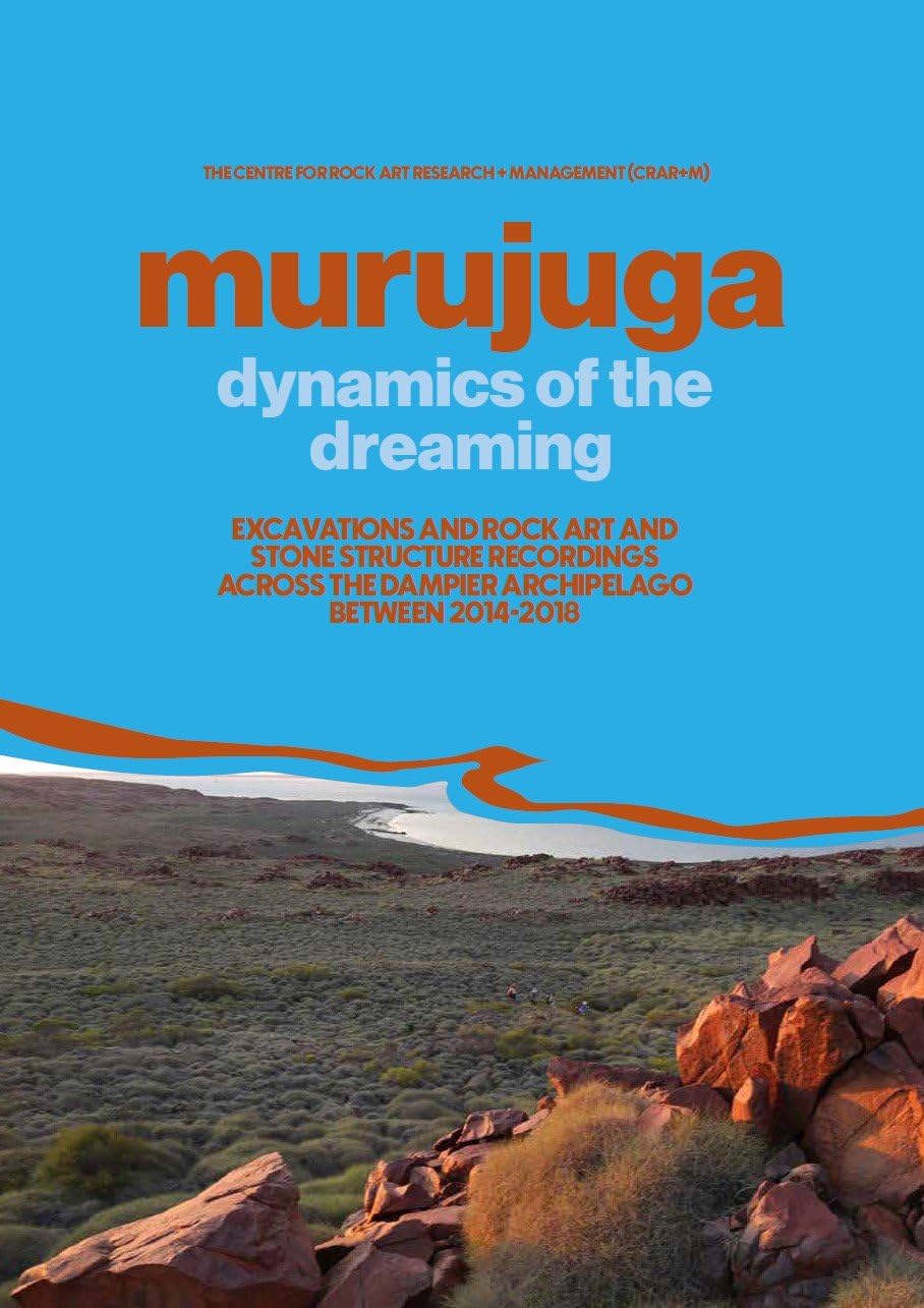 Murujuga Dynamics of the Dreaming Beau Livre de Recherche Dampier