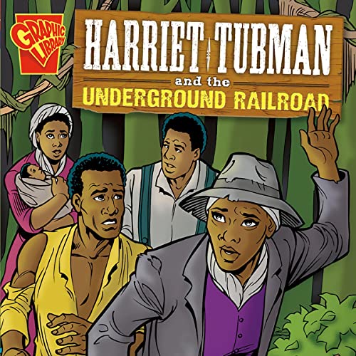 Harriet Tubman and the Underground Railroad by Dave Hoover, Bill Anderson, Michael J. Martin episode artwork