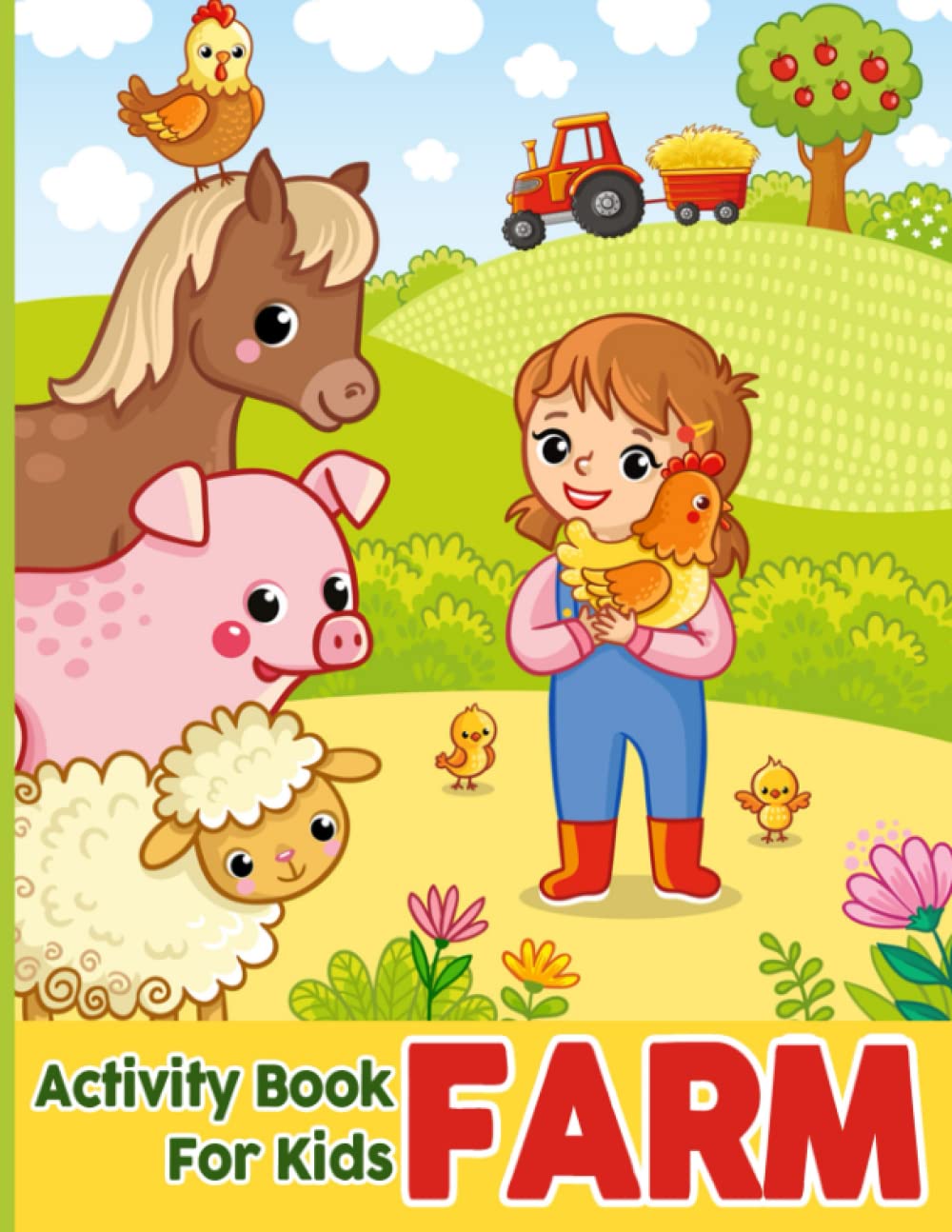Farm Activity Book For Kids: Fun Farming Activities With Cute Animals On The Farm Chickens, Sheep, Lamb, Horses,...