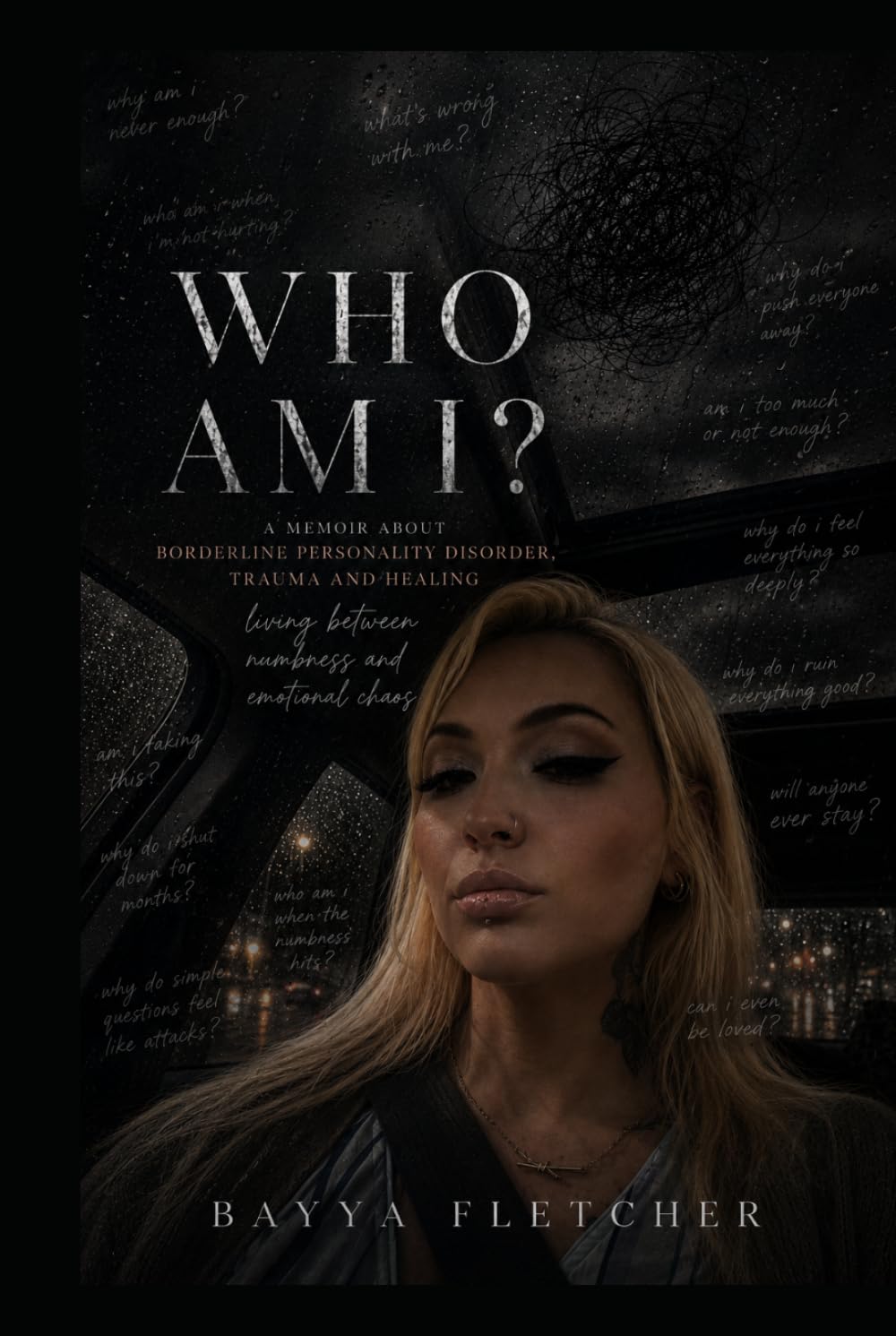 Who Am I?: A Memoir About Borderline Personality Disorder, Trauma, and Healing