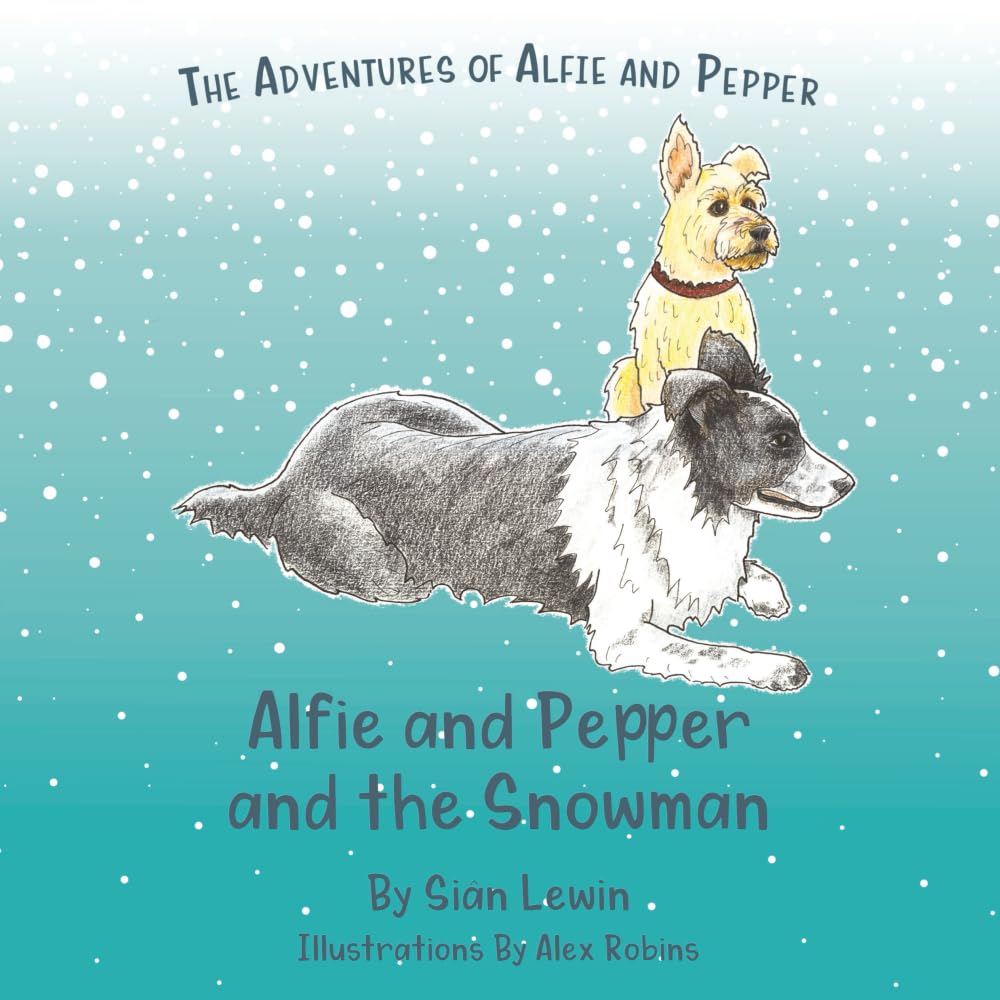 Alfie and Pepper and the Snowman: 8 (The Adventures of Alfie and Pepper)