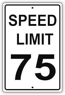 Speed Limit 75 MPH Miles Per Hour Black Letters Zone Slow Down Speeding Restriction Alert Attention Caution Warning Notice Aluminum Metal Tin 12"x18" Sign Plate