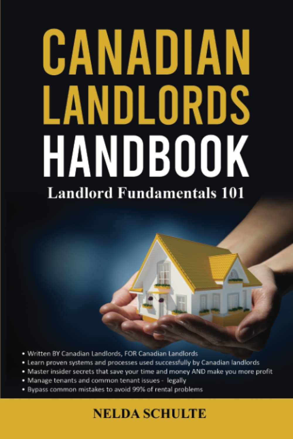 Canadian Landlords Handbook: Landlord Fundamentals 101: Schulte