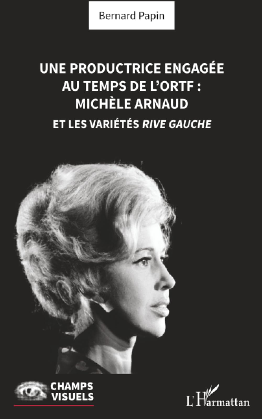 Une productrice engagée au temps de l' ORTF : Michèle Arnaud et les Variétés rive gauche