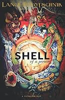 The Shell of a Person 1520561377 Book Cover