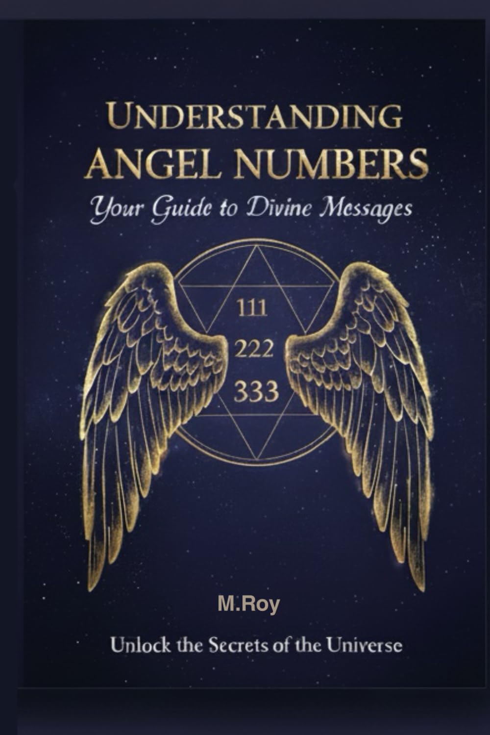 Understanding Angel Numbers: Your Guide to Divine Messages, Manifestation, and Spiritual Alignment.