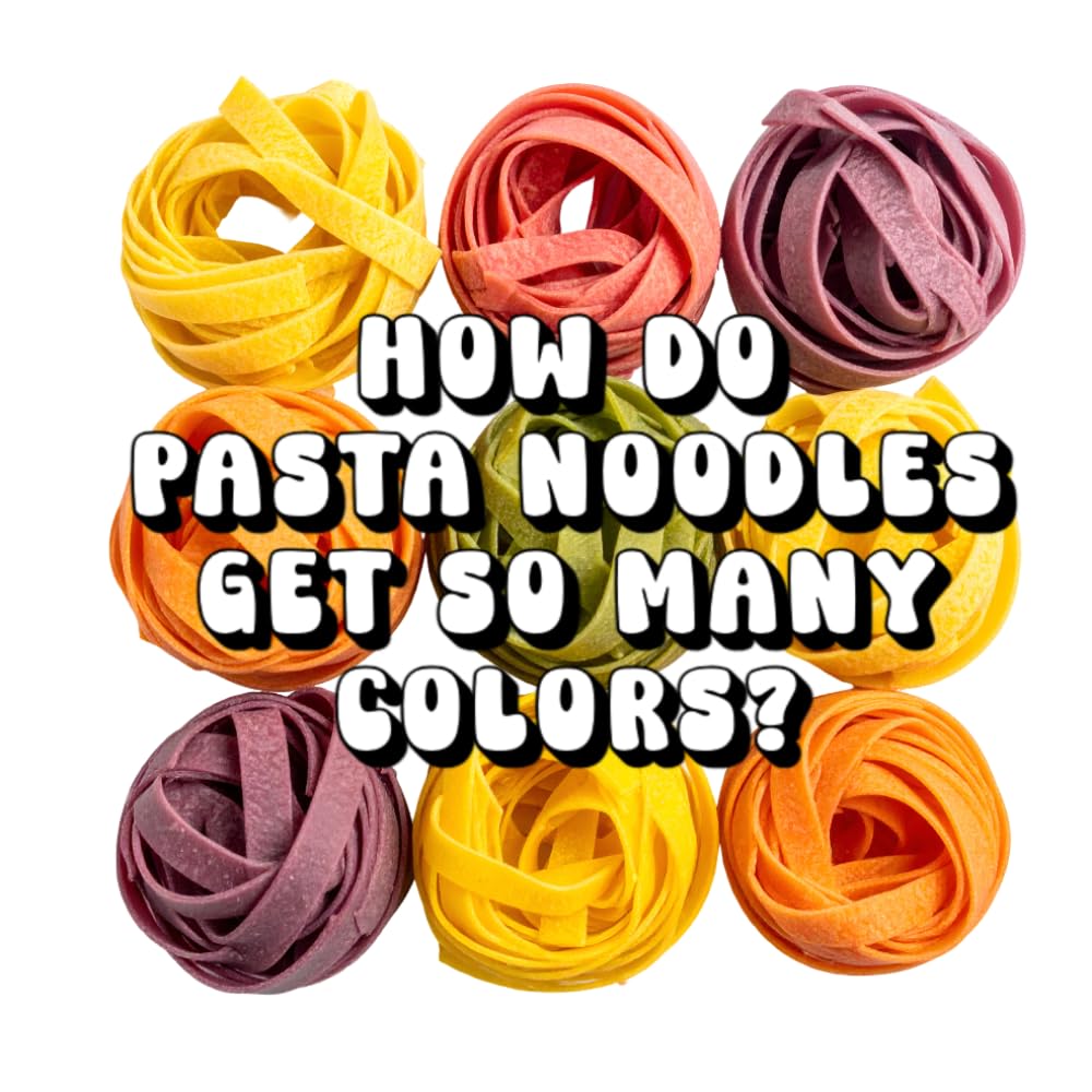 How Do Pasta Noodles Get So Many Colors?