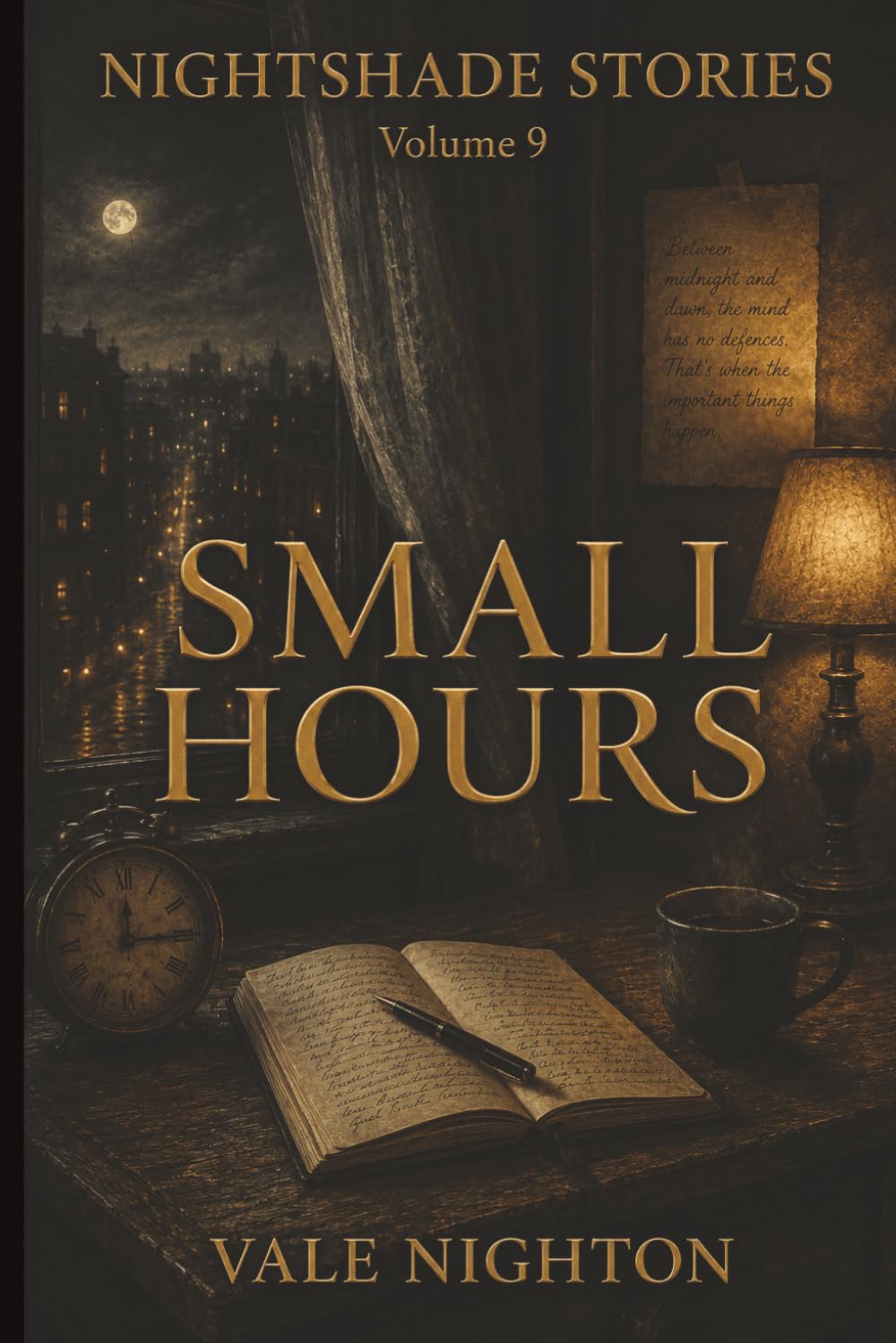 Small Hours: Ten Short Stories. Ten Devastating Endings. | A Collection of Ten Psychological Short Stories | Nightshade stories Volume 9