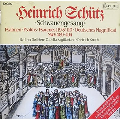 Schwanengesang - Psalms 119 & 110 / Deutsches Magnificat / SWV 489-494