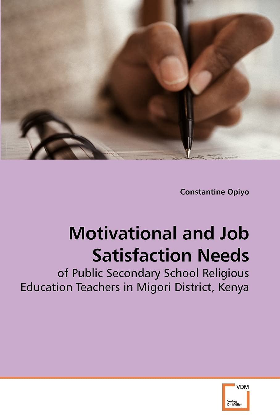 Motivational and Job Satisfaction Needs: of Public Secondary School Religious Education Teachers in Migori District, Kenya