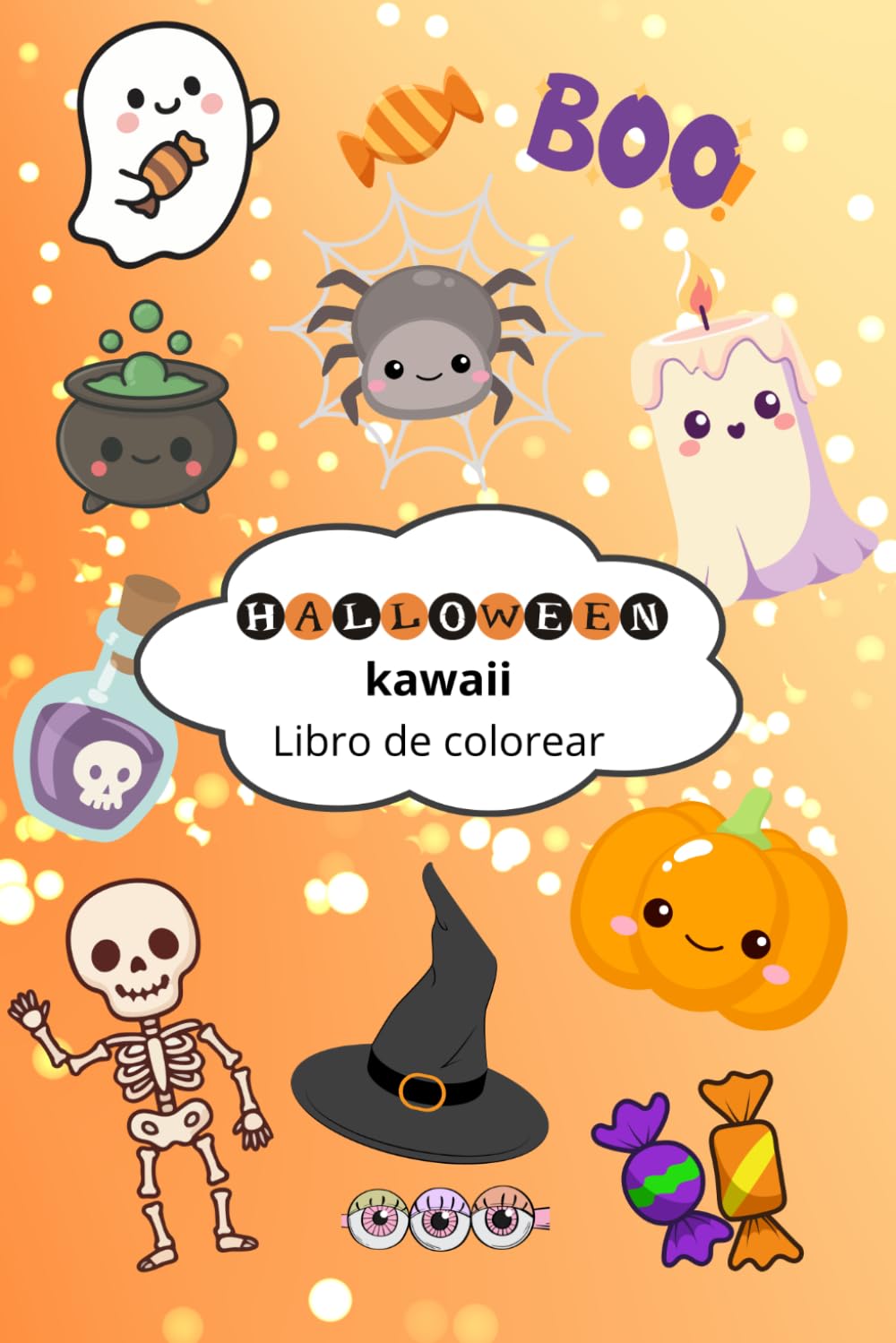 Halloween Kawaii para colorear: Dibujos fáciles de fantasmas, calabazas y personajes adorables. Actividades infantiles creativas. Regalo perfecto 4-8 años. (Mundo Kawaii para Colorear)
