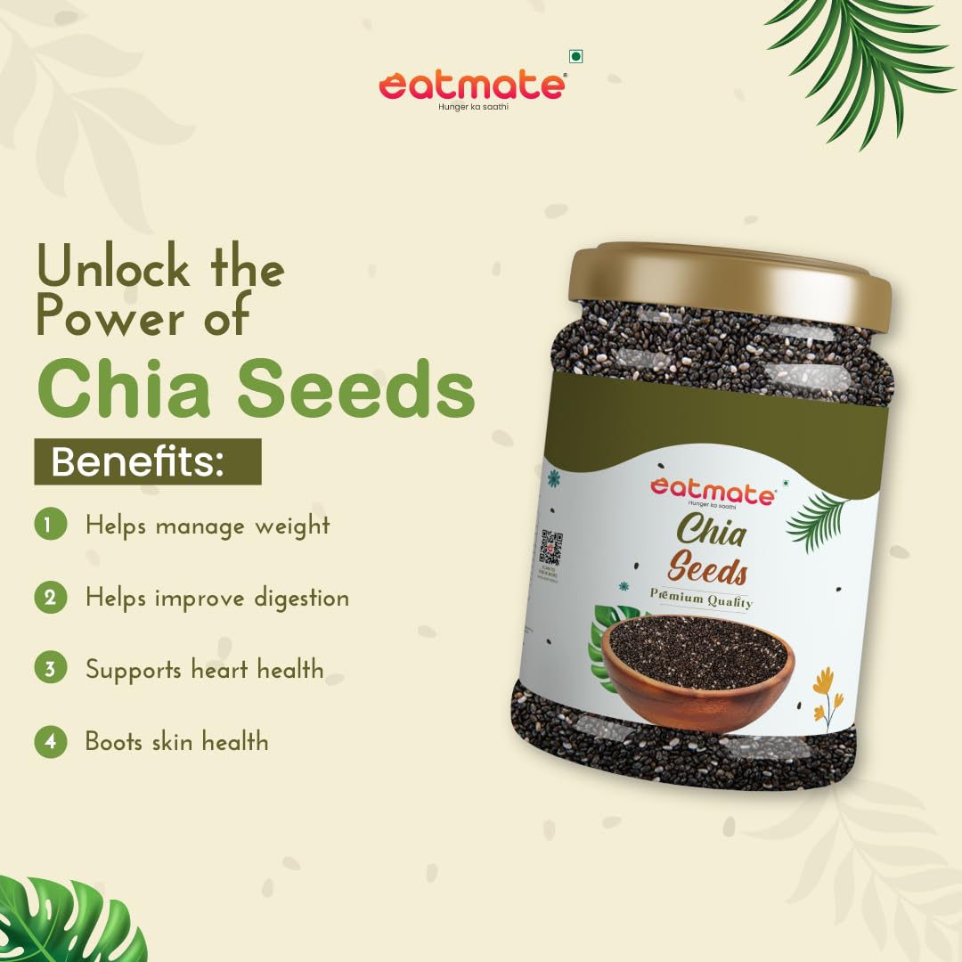 Eatmate Chia Seeds, Natural Superfood Seeds 250 Grams for Weight Management | Rich in Calcium, Protein & Fibre | Beat the Heat | 100% Clean Chia Seeds for Eating | Antioxidant Rich Seeds 1