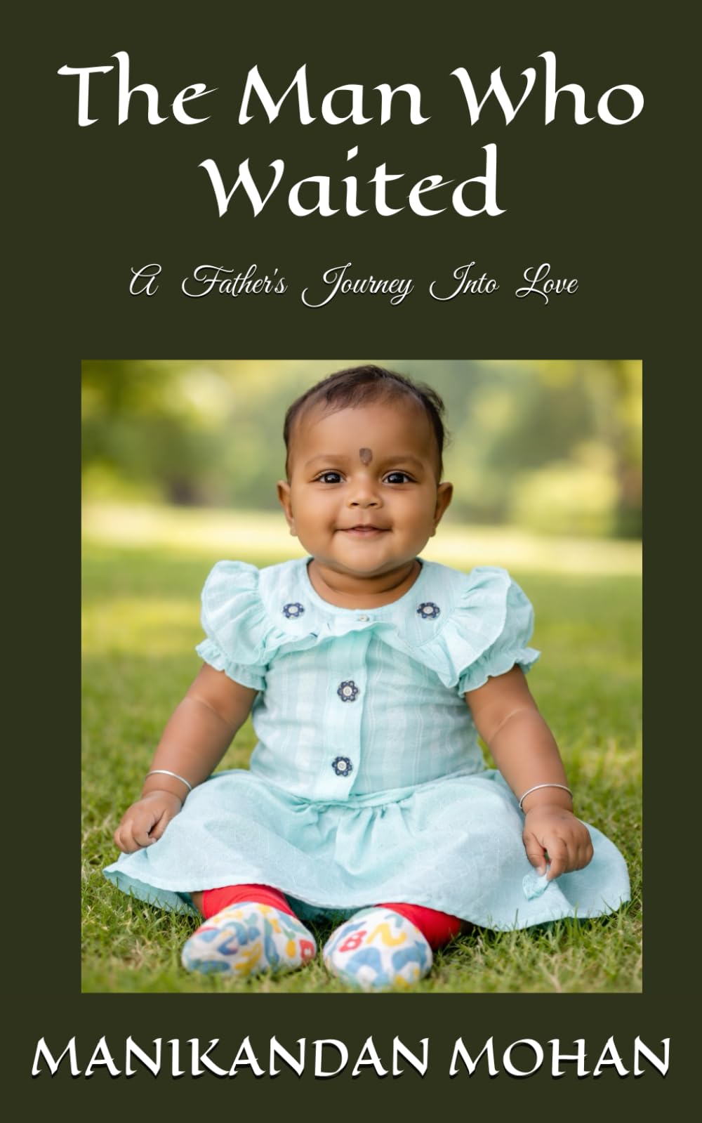 The Man Who Waited: A Father's Journey Into Love