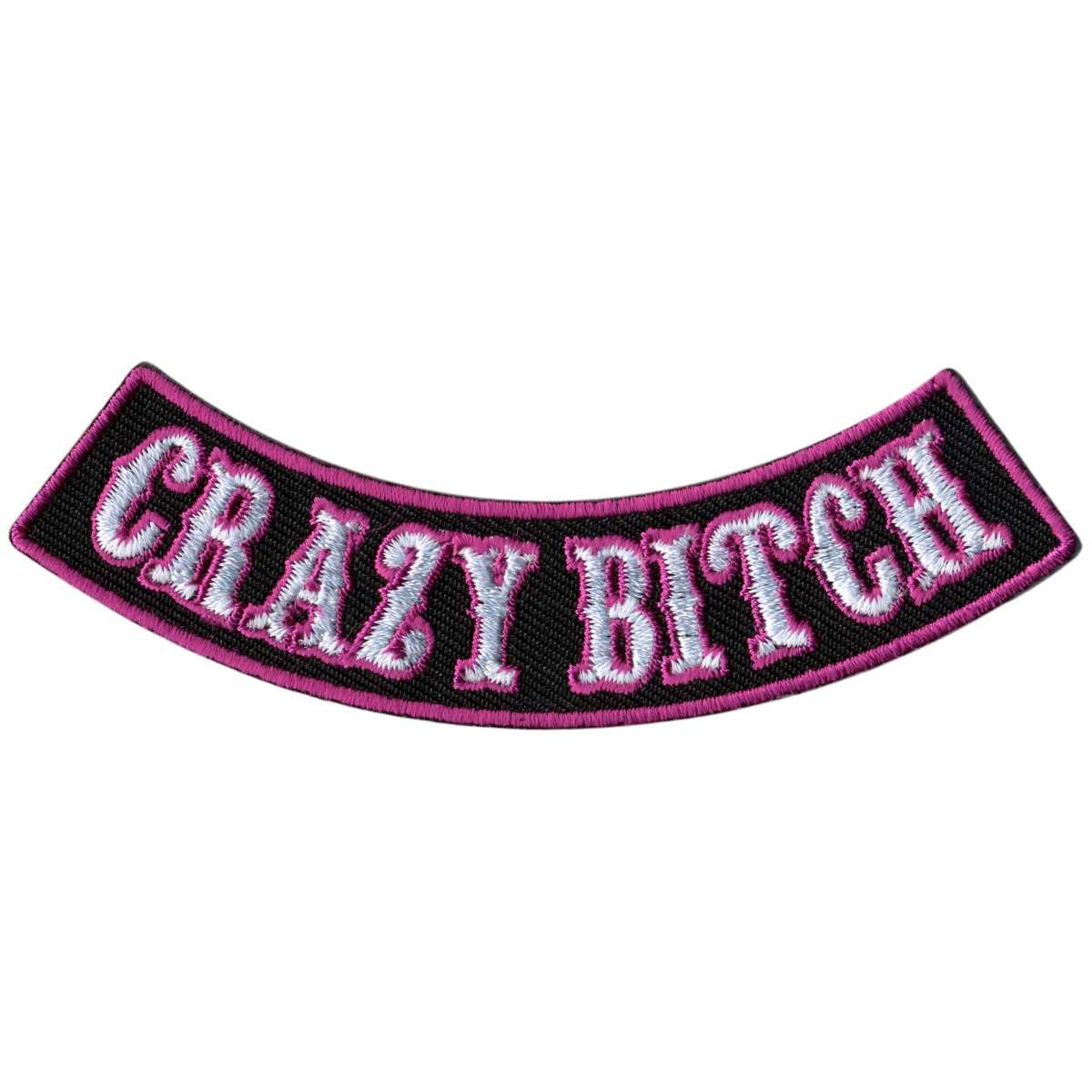 Hot Leathers Crazy Bitch 4” X 1” Bottom Rocker Patch PPM5186-4 Width x 1 Height Inches