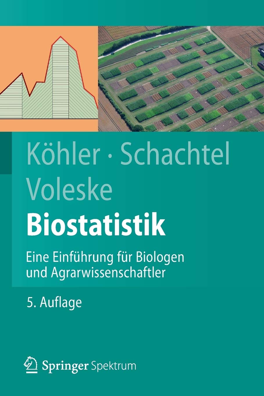 Biostatistik: Eine Einführung für Biologen und Agrarwissenschaftler