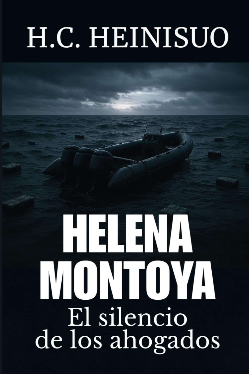 HELENA MONTOYA 3: El silencio de los ahogados (HELENA MONTOYA — La trilogía del Estrecho)