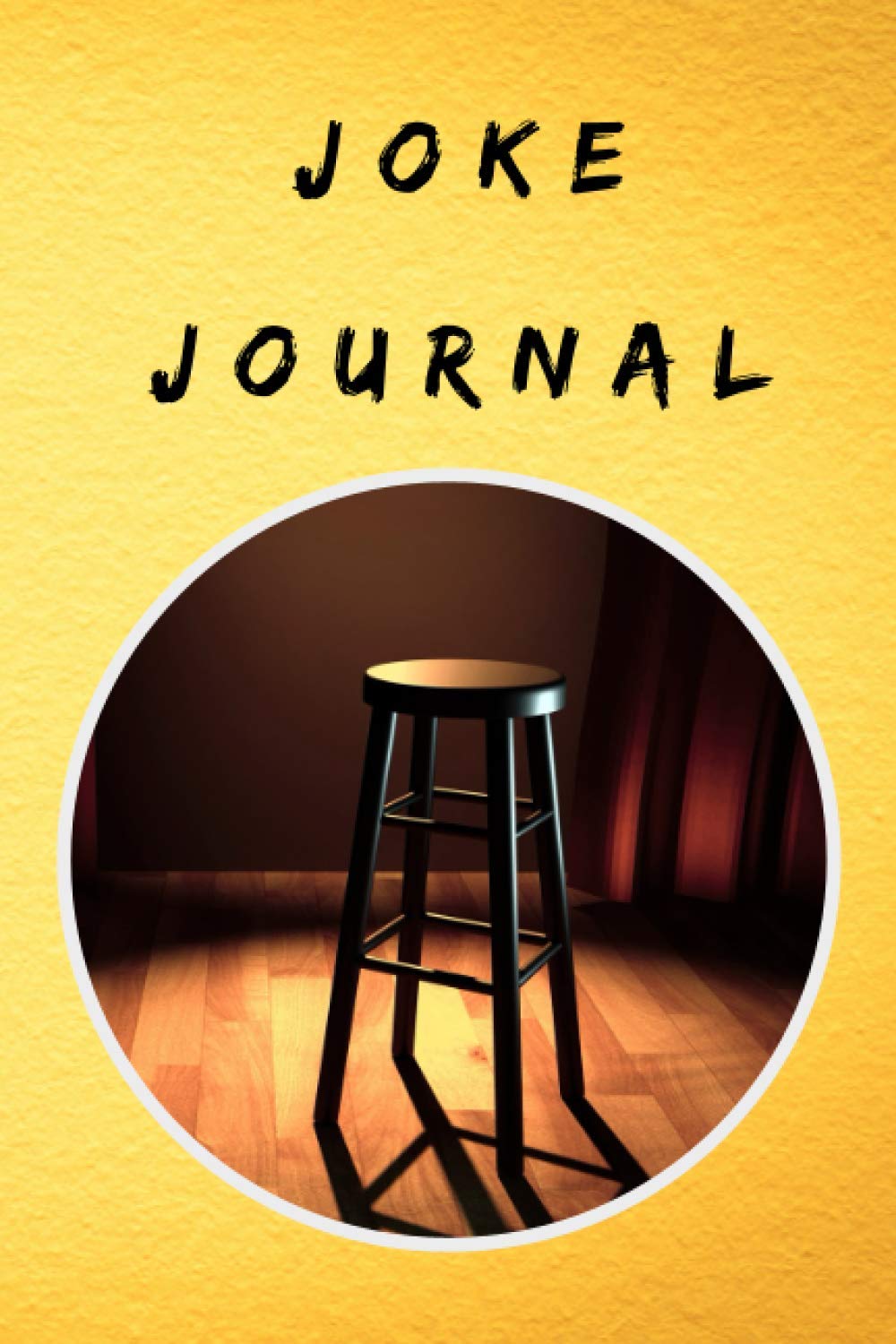 Joke Journal: Composition Notebook, Journal for Comedy Jokes, Brainstorming Humor Notebook, Funny Gift