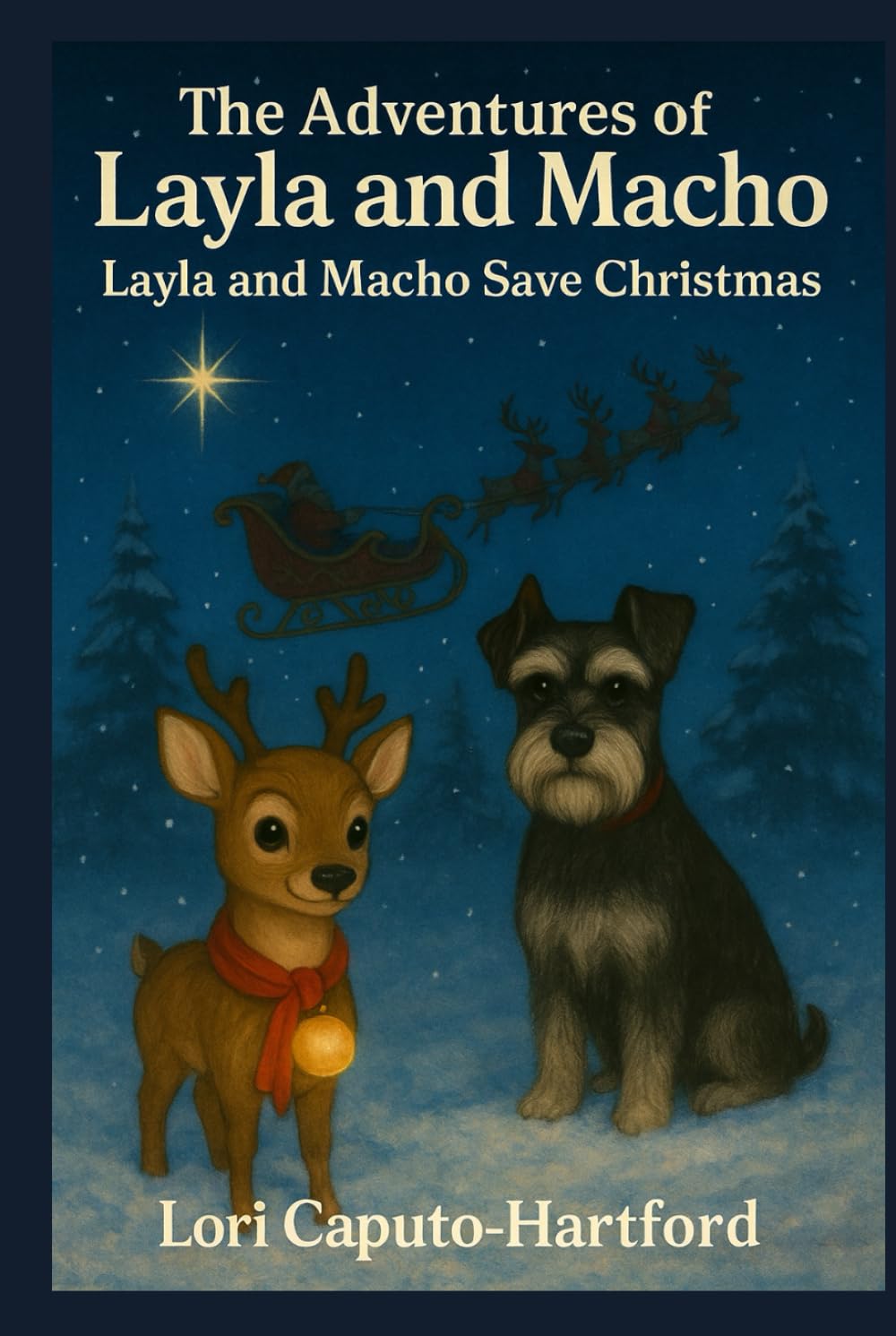 The Adventures of Layla and Macho: Layla and Macho Save Christmas