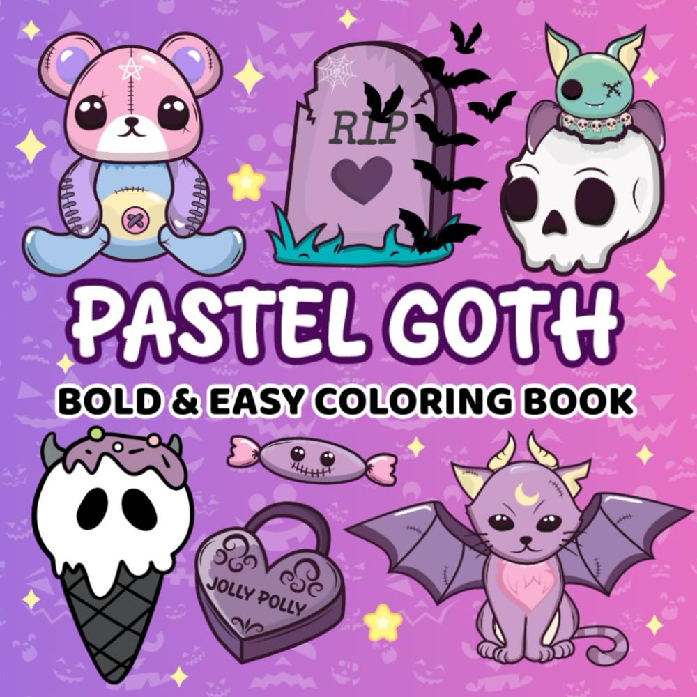Pastel Goth Bold and Easy Coloring Book: A Creepy-Cute Collection of Kawaii Bats, Spooky Sweets, and Adorable Little Monsters for Adults and Teens