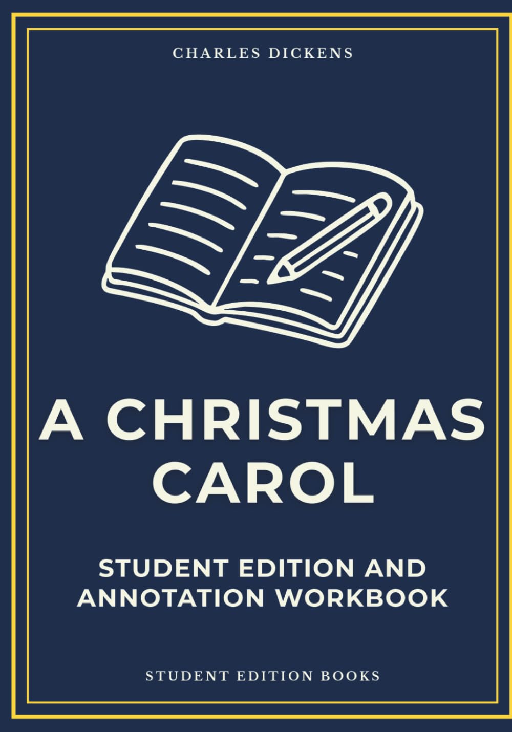 A Christmas Carol: Student Edition and Annotation Workbook