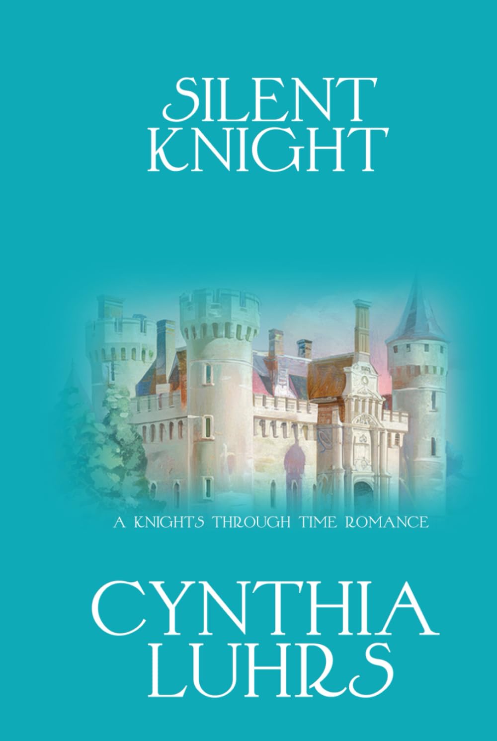 Silent Knight (A Knights Through Time Romance)