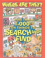 Where are they?: More than 1,000 fun things to search and find, four books in one 1561567884 Book Cover