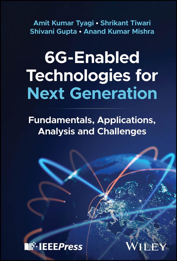 6G-Enabled Technologies for Next Generation: Fundamentals, Applic...