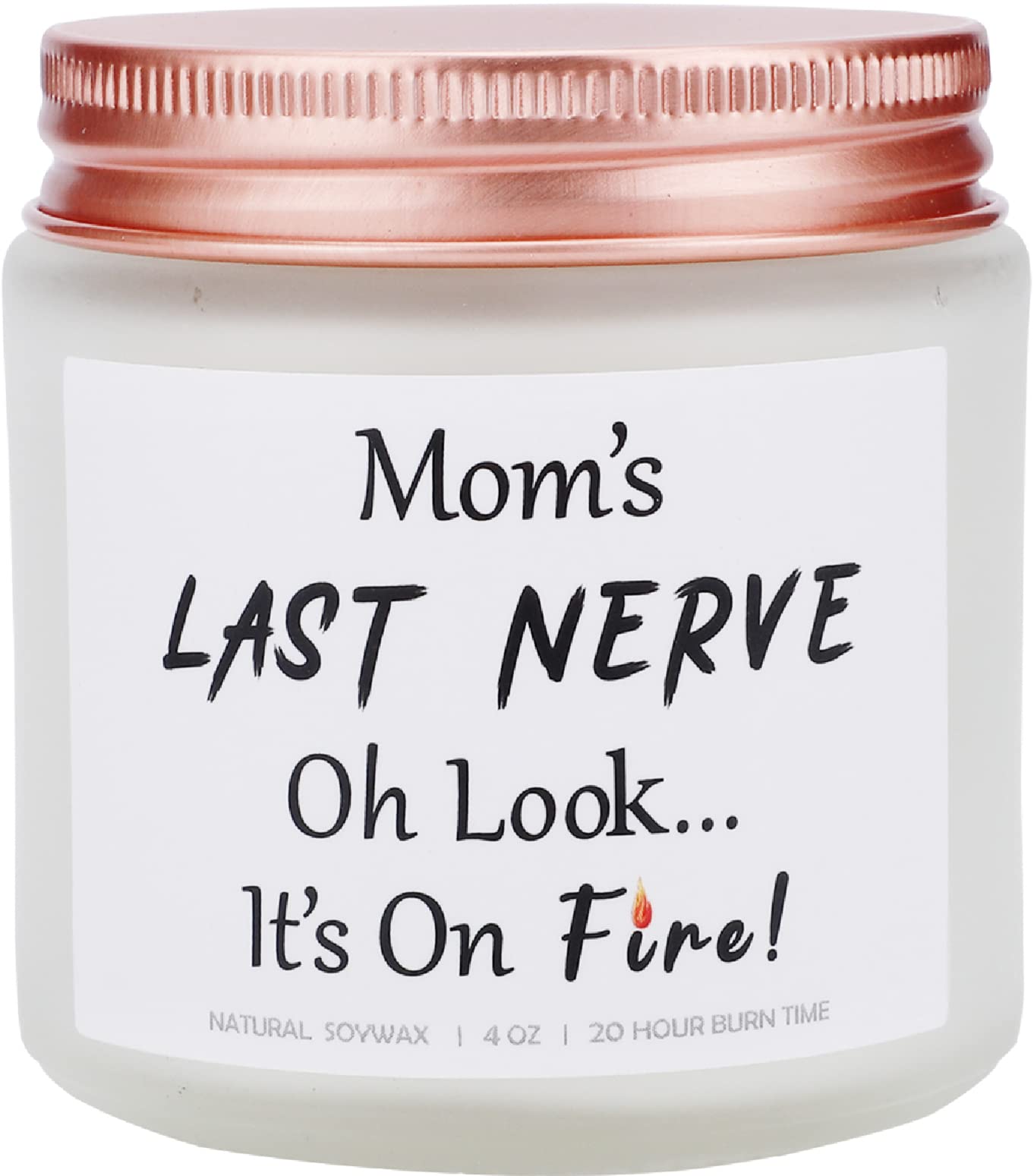 Lavender Scented Soy Candles - Mom's Last Nerve, Oh Look... It's on Fire!