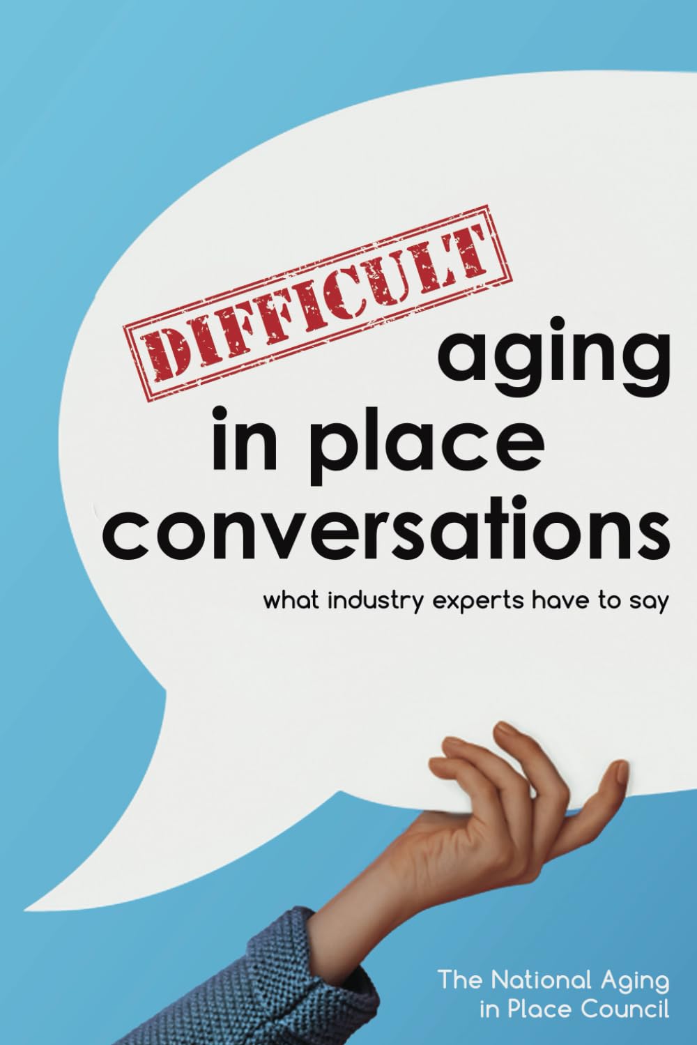 Difficult Aging in Place Conversations: What Industry Experts Have to Say