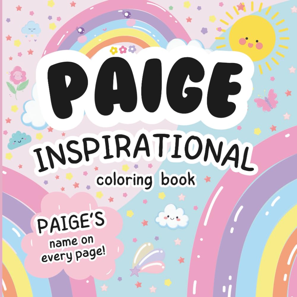 Paige Inspirational Coloring Book: Personalized Just for Paige – Paige's Name Appears on Every Coloring Page