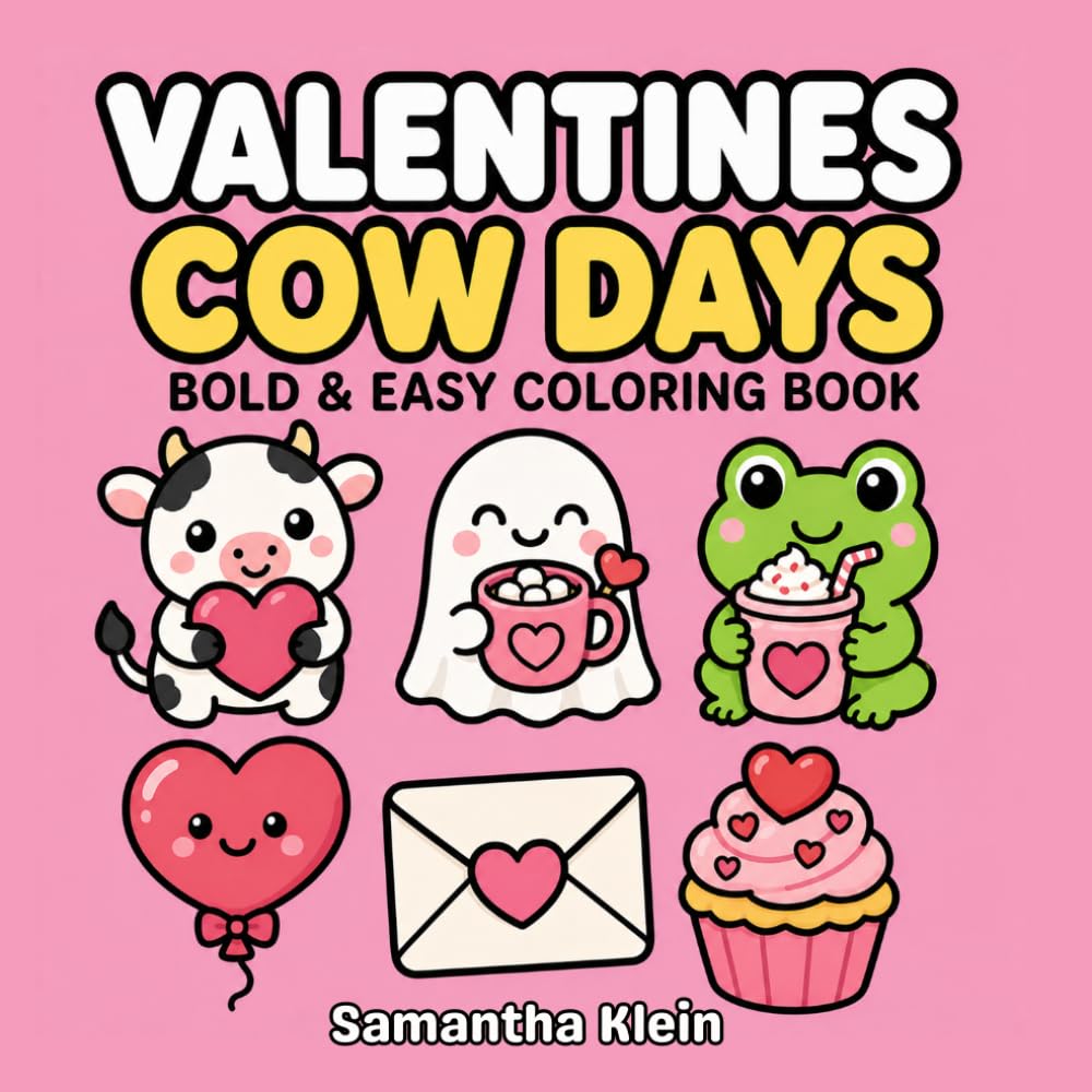 Valentine's Cow Days: Cozy Romantic Bold & Easy Coloring Book for Kids and Adults (Cow Days Coloring Book Series)