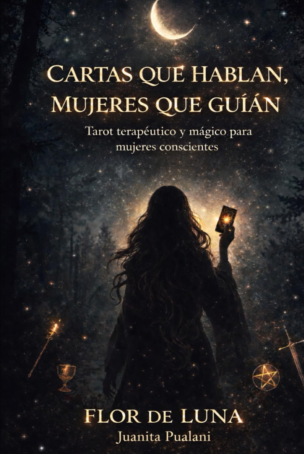 Cartas que hablan, mujeres que guían: Tarot Terapéutico y Mágico para Mujeres conscientes