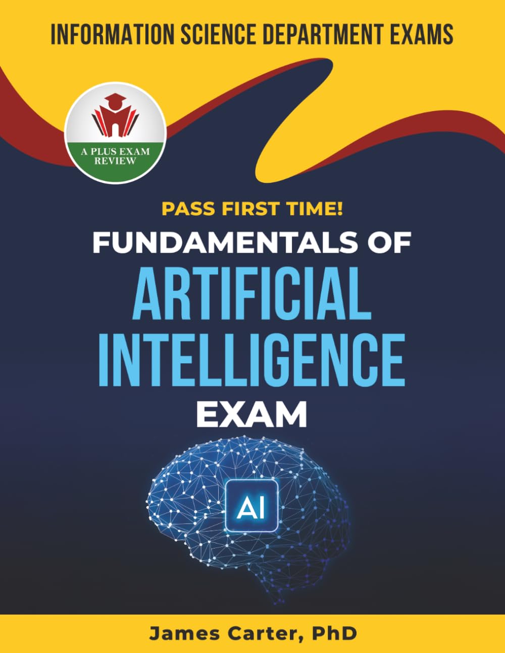 FUNDAMENTALS OF ARTIFICIAL INTELLIGENCE EXIT EXAM PREP