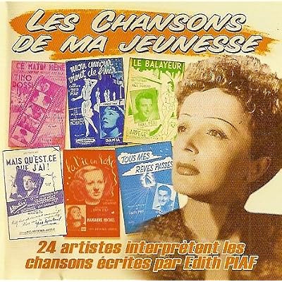 Les chansons de ma jeunesse Edith Piaf