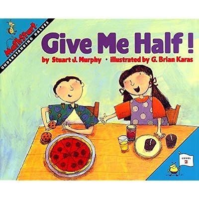 [(Give ME Half!)] [By (author) Stuart J. Murphy ] published on