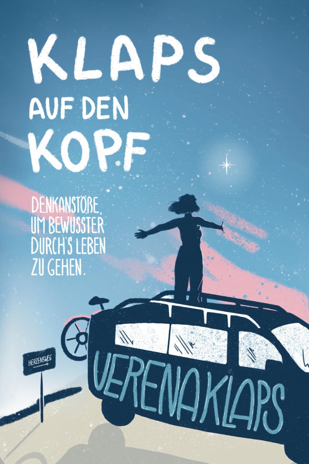 Klaps auf den Kopf: Denkanstöße, um bewusster durch's Leben zu gehen.