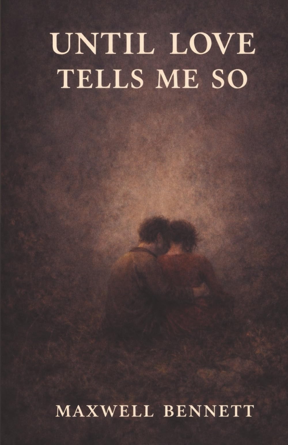 Until Love Tells Me So