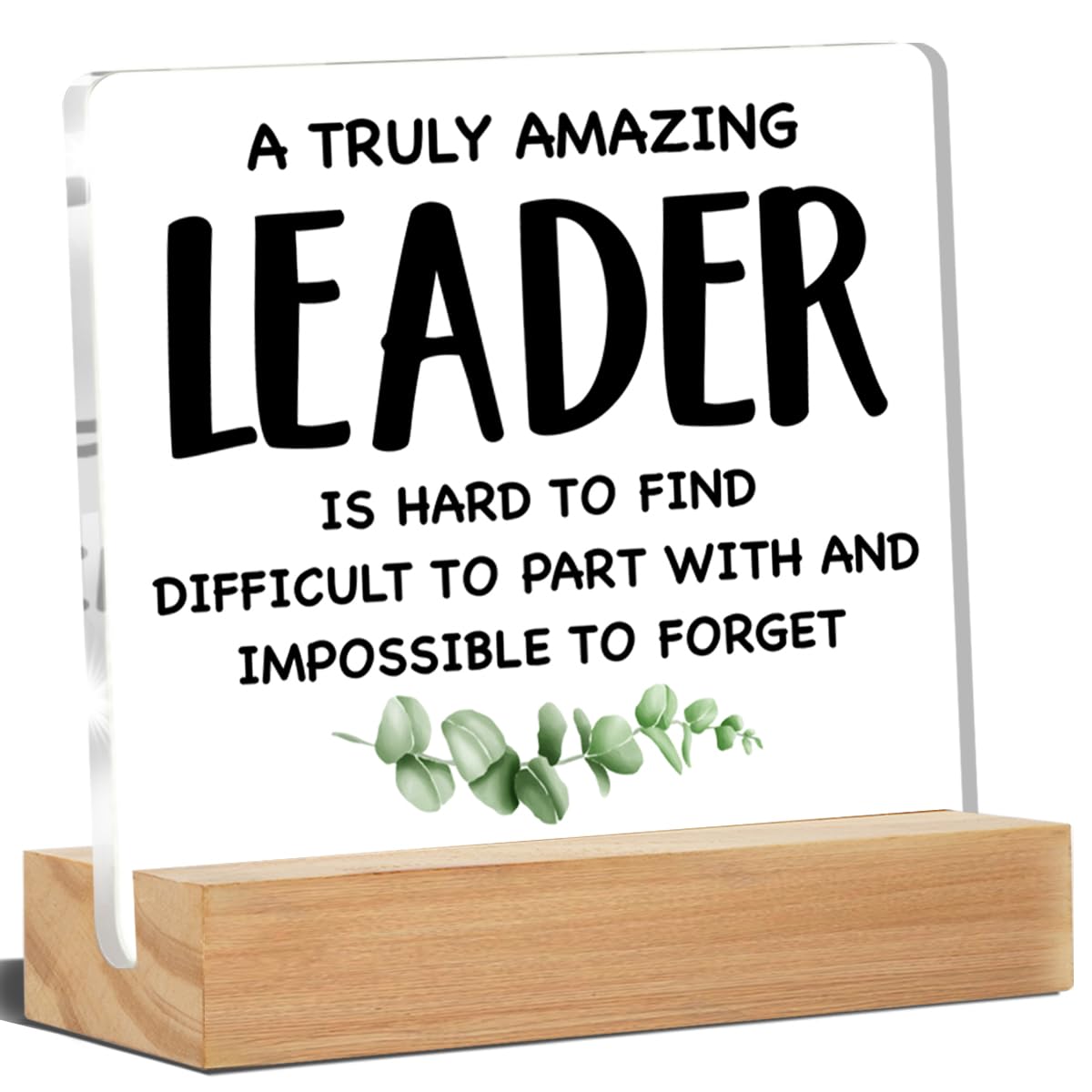 Thank You Gifts for Leader Boss Mentor Retirement Farewell Going Away Promotion, a Truly Amazing Leader Is Hard to Find Acrylic Desk Sign Office Decor 4 x 4 Inches