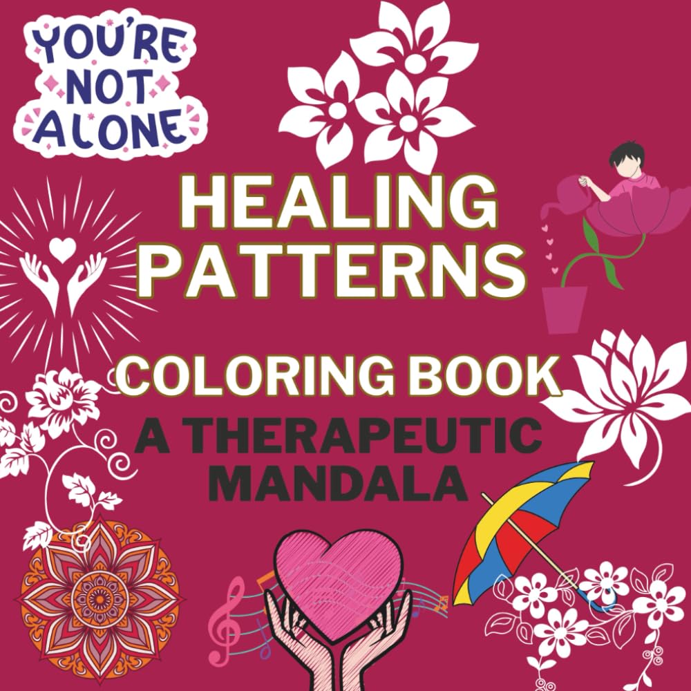 Healing Patterns Coloring Book: Calming Repetitive Designs for Relaxation, Mindfulness, and Balance