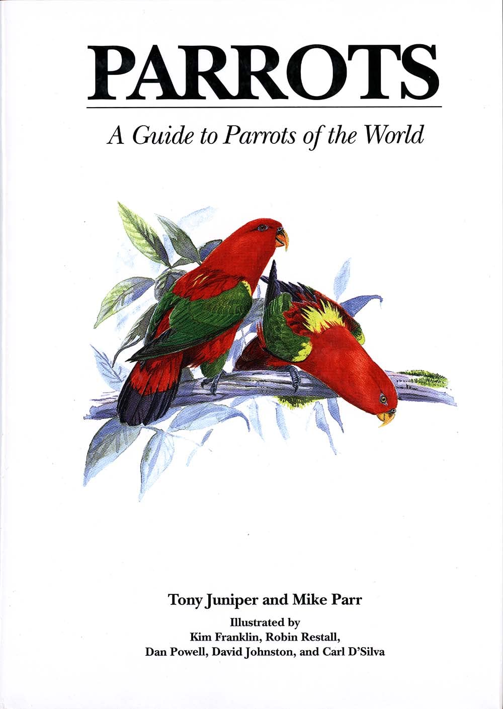 Parrots: A Guide to Parrots of the World (Boswell's Correspondence;7;yale Ed.of)