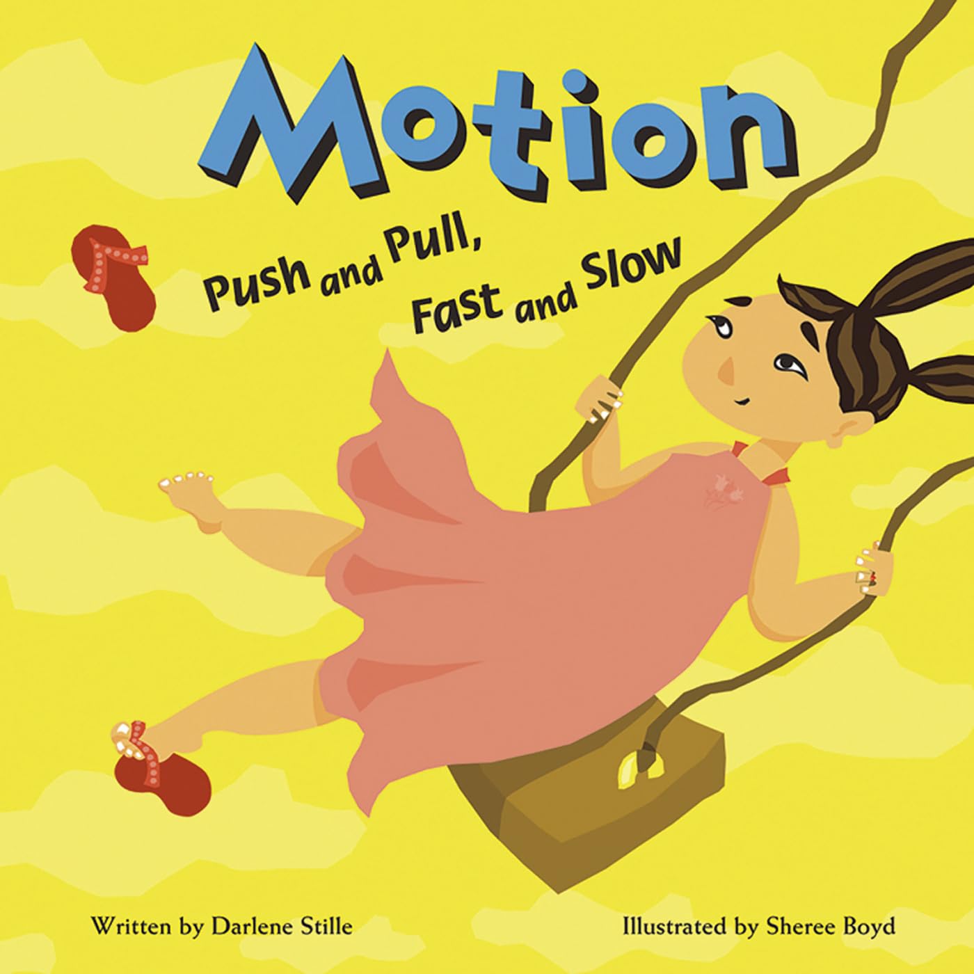 Motion: Push and Pull, Fast and Slow (Amazing Science) Motion: Push and Pull, Fast and Slow (Amazing Science)