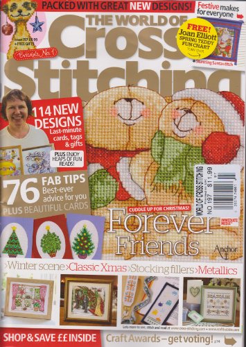 The World of Cross Stitching Magazine Number 197 (Forever Friends)