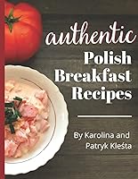 Vista 1 de Polish Breakfast Cookbook Authentic Polish breakfast recipes. (Polish Foodies Cookbooks)
