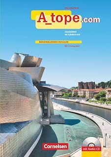A tope - Spanisch Spätbeginner - Ausgabe 2010: Arbeitsheft mit CD - Berufsbildende Schulen - Mit eingelegtem Lösungsheft