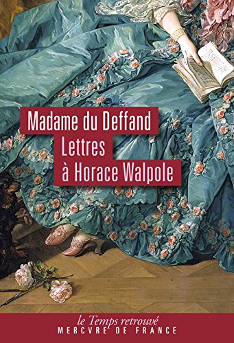 Correspondance avec Horace Walpole (1766-1780) (Le Temps retrouvé) livre En ligne