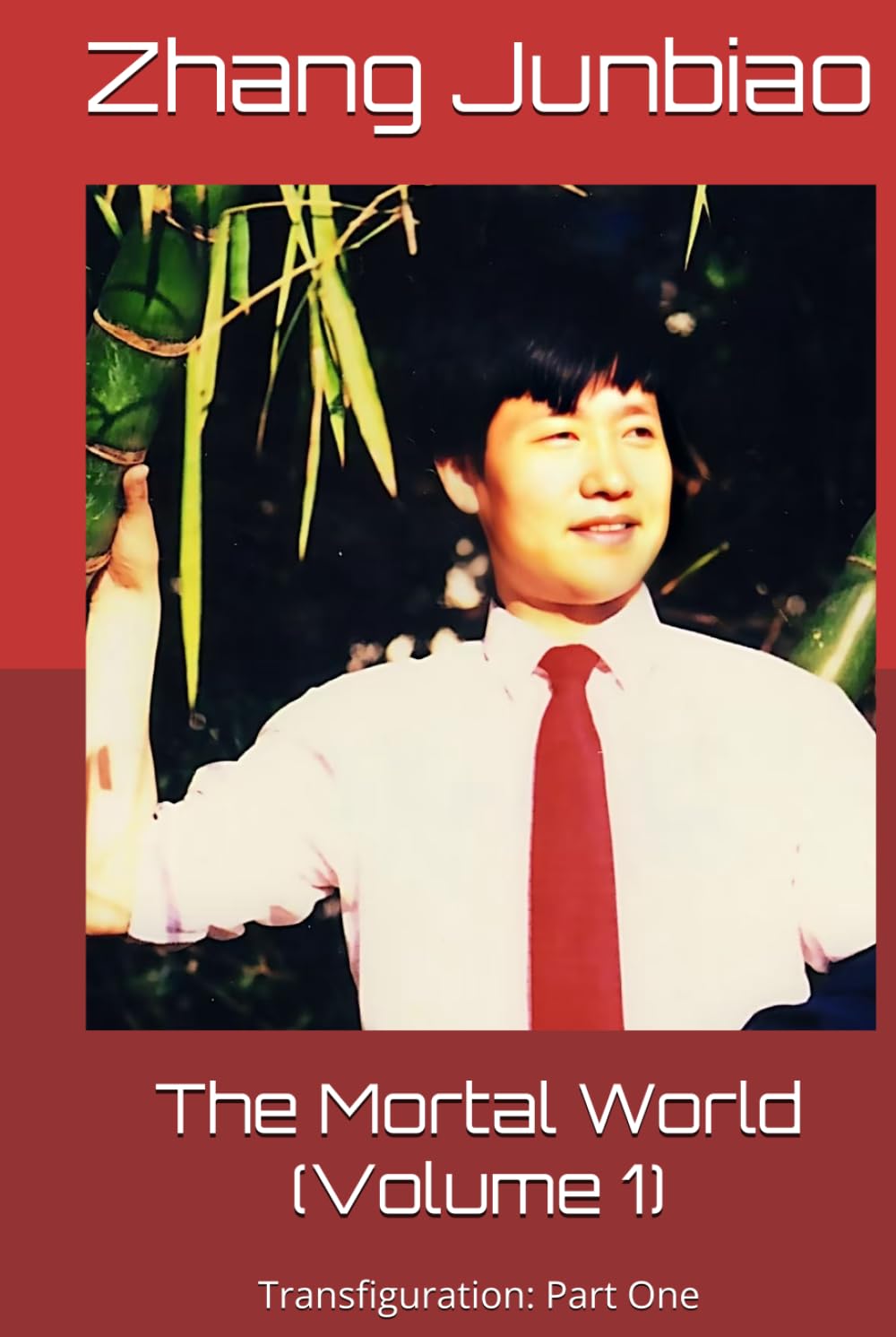 The Mortal World (Volume 1): Transfiguration: Part One